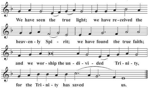 We have seen the true light (samohlasen)