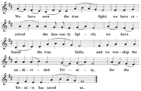 We have seen the true light (samohlasen)